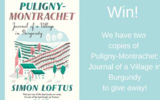 Win! Puligny-Montrachet: Journal of a Village in Burgundy, by Simon Loftus