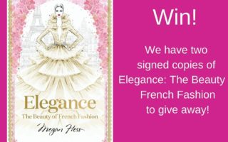 Win a signed copy of Elegance: the Beauty of French Fashion by Megan Hess