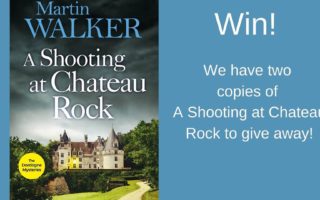 Win a copy of A Shooting at Chateau Rock by Martin Walker