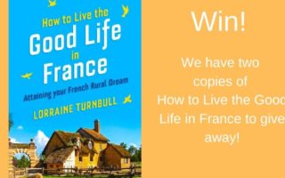 Win a copy of How to Live the Good Life in France