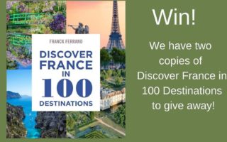 Win a copy of Discover France in 100 destinations by Franck Ferrand