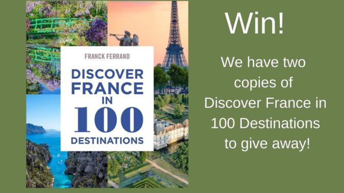 Win a copy of Discover France in 100 destinations by Franck Ferrand