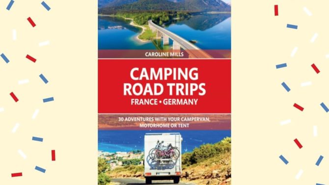 Win a copy of Camping Road Trips France & Germany in the French Property News book competition