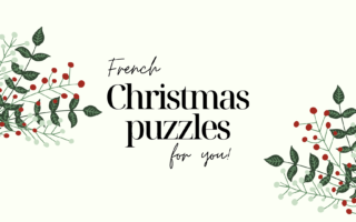 Joyeux Noël! 3 Fun festive French puzzles for this Christmas