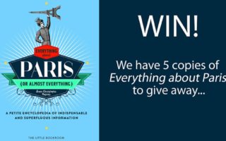 Win! A copy of the book, Everything about Paris (or almost everything)