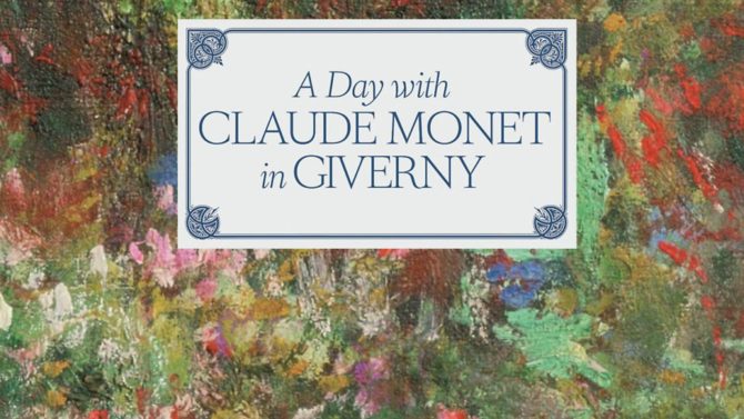Win! A copy of the book, A Day with Claude Monet in Giverny