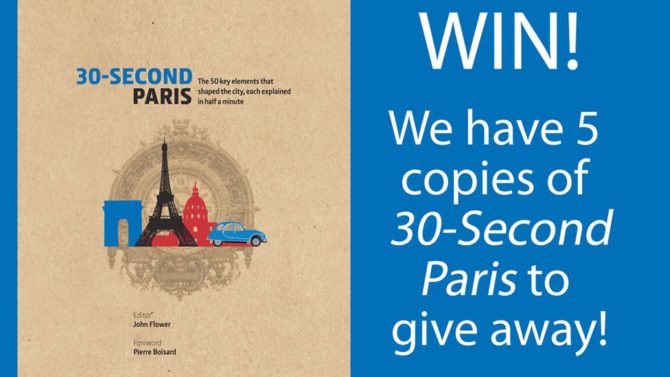 Win! A copy of the book 30-Second Paris