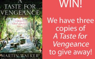 WIN! A copy of A Taste for Vengeance by Martin Walker