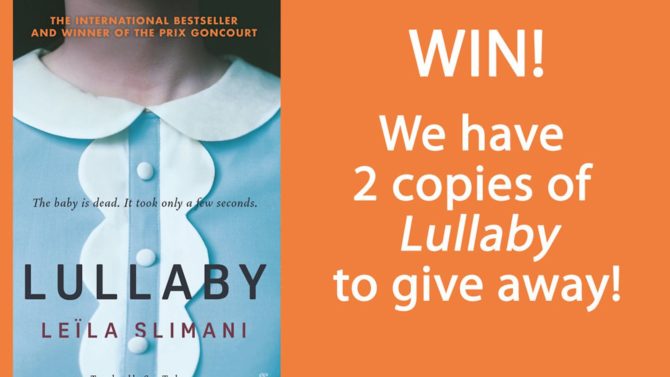 WIN! A copy of Lullaby by Leïla Slimani