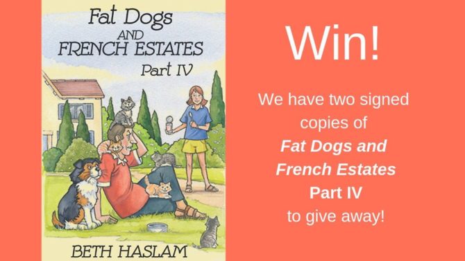 Win! Fat Dogs and French Estates by Beth Haslam