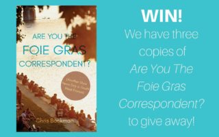 Win! Are You The Foie Gras Correspondent? by Chris Bockman