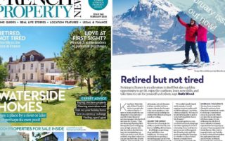 How to make the most of your retirement in France…and 7 other things we learnt in the February issue of French Property News!