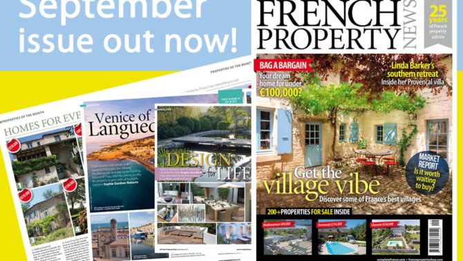 13 reasons to buy the September 2017 issue of French Property News