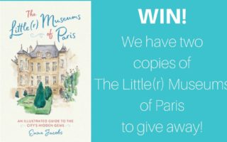 Win! The Little(r) Museums of Paris by Emma Jacobs