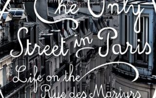 WIN! A copy of the novel, The Only Street in Paris