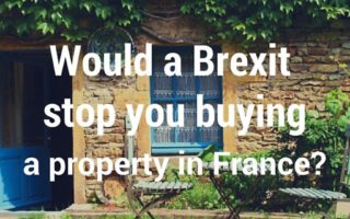 Would a Brexit stop you buying a property in France?