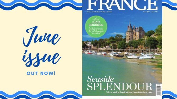 7 things we learned about France in the June 2021 issue of FRANCE Magazine UK