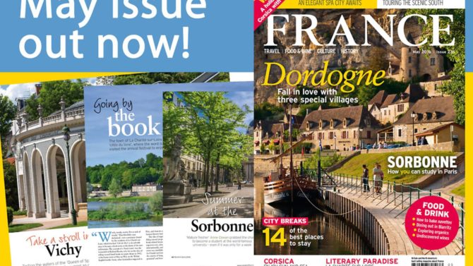 13 reasons to buy the May 2018 issue of FRANCE Magazine