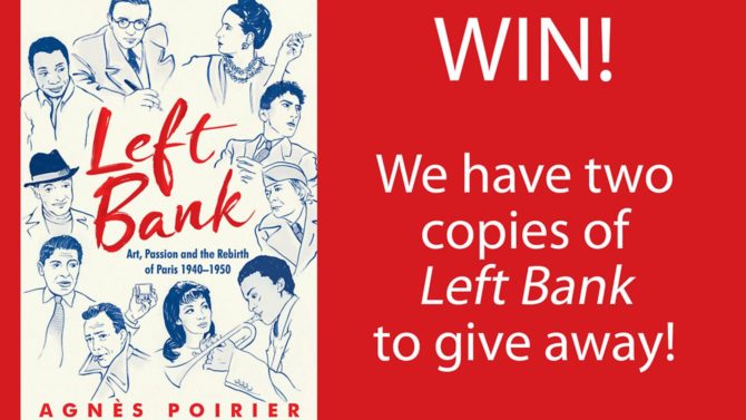 Win! A copy of the book Left Bank: Art, Passion and the Rebirth of Paris 1940-1950