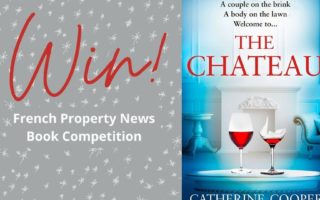 French Property News August book competition: Win a copy of The Chateau by Catherine Cooper