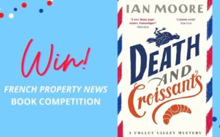 French Property News July book competition: Win a copy of Death and Croissants by Ian Moore